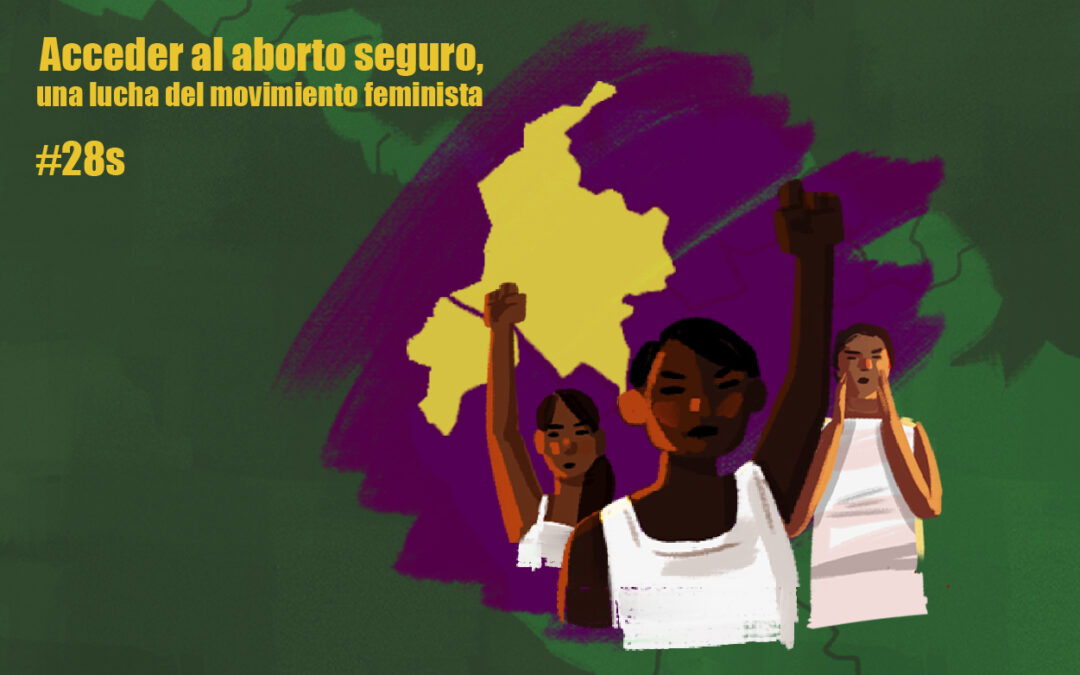 Acceder al aborto seguro, una lucha del movimiento feminista