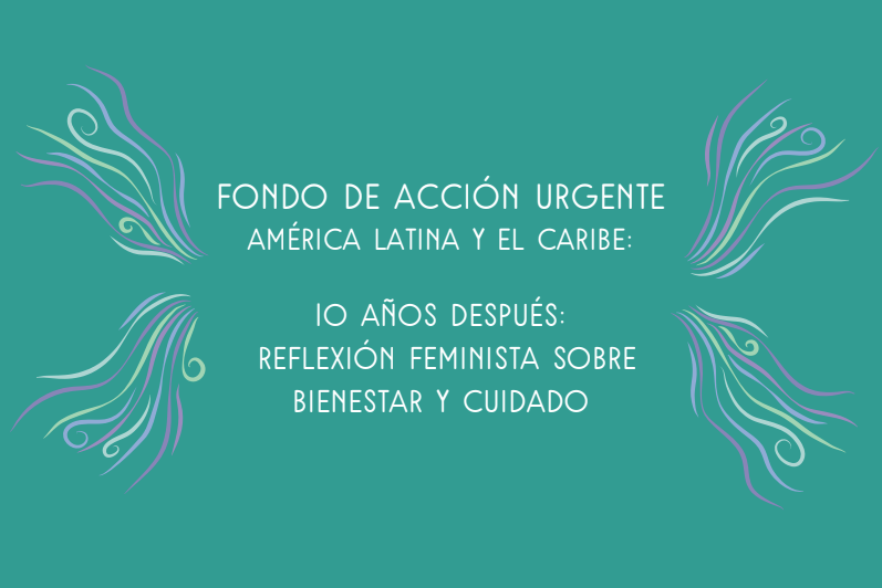 10 años después: reflexión feminista sobre bienestar y cuidado