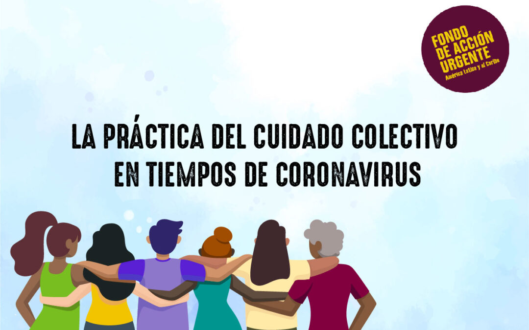 La práctica del CUIDADO COLECTIVO en tiempos de coronavirus