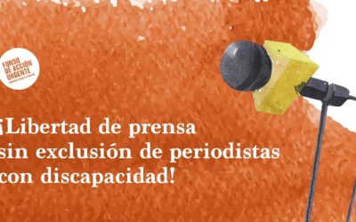 ¡Libertad de prensa sin exclusión de periodistas con discapacidad!
