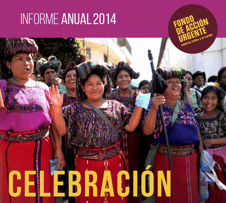 Celebrando 5 años de fortaleza. Informe Anual 2014