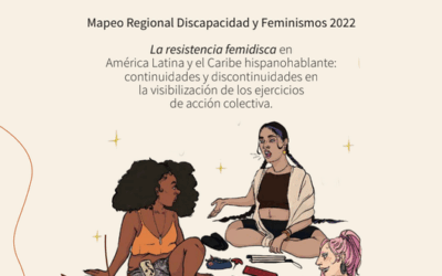 Directorio de Organizaciones Mapeo Regional Discapacidad y Feminismos 2022
