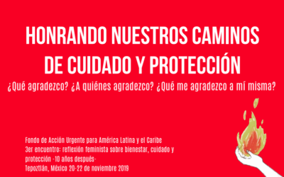 Honrando nuestros caminos de cuidado y protección