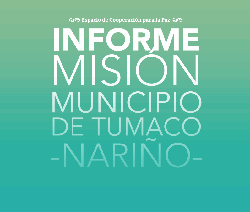 Informe de misión Municipio de Tumaco – Nariño