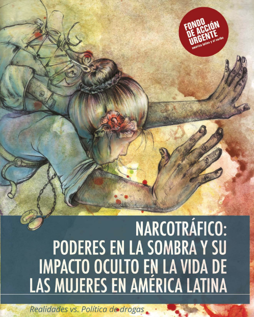Narcotráfico: Poderes en la sombra y su impacto oculto en la vida de las mujeres en América Latina.