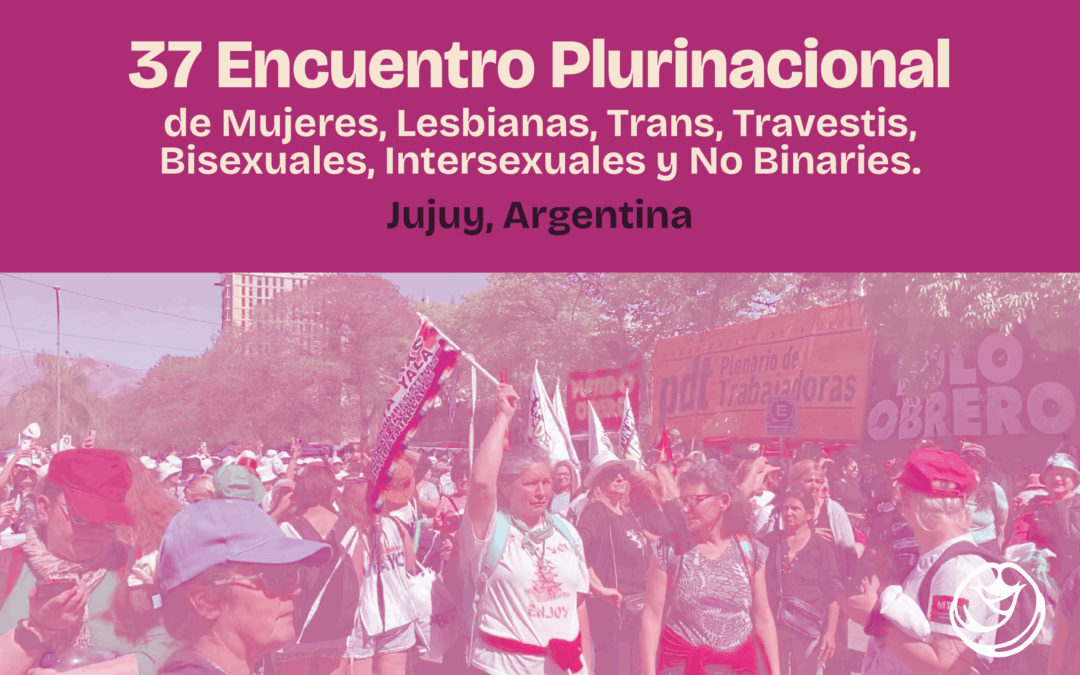 Ante el fascismo: la organización feminista Encuentro Plurinacional de Argentina