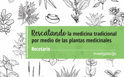 Rescatando la medicina tradicional por medio de las plantas medicinales.