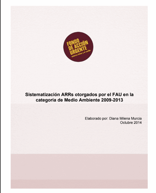 Sistematización ARRs otorgados por el FAU en la categoría de Medio Ambiente 2009-2013